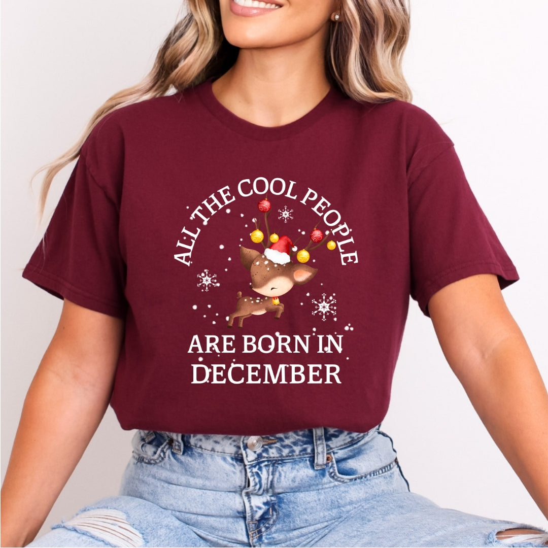 All The Cool People Are Born In December - Bella Canvas