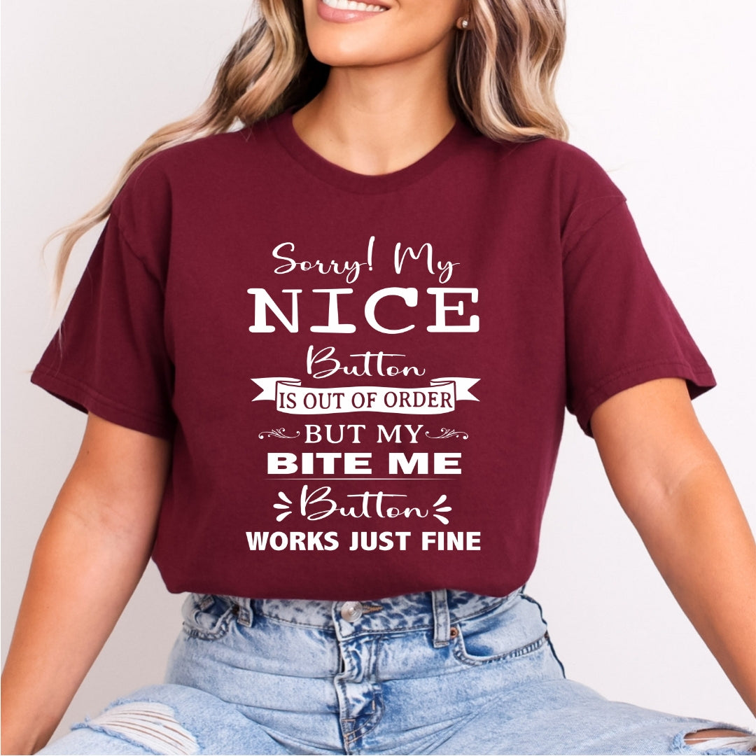 Sorry My Nice Button Is Out Of Order - Bella canvas
