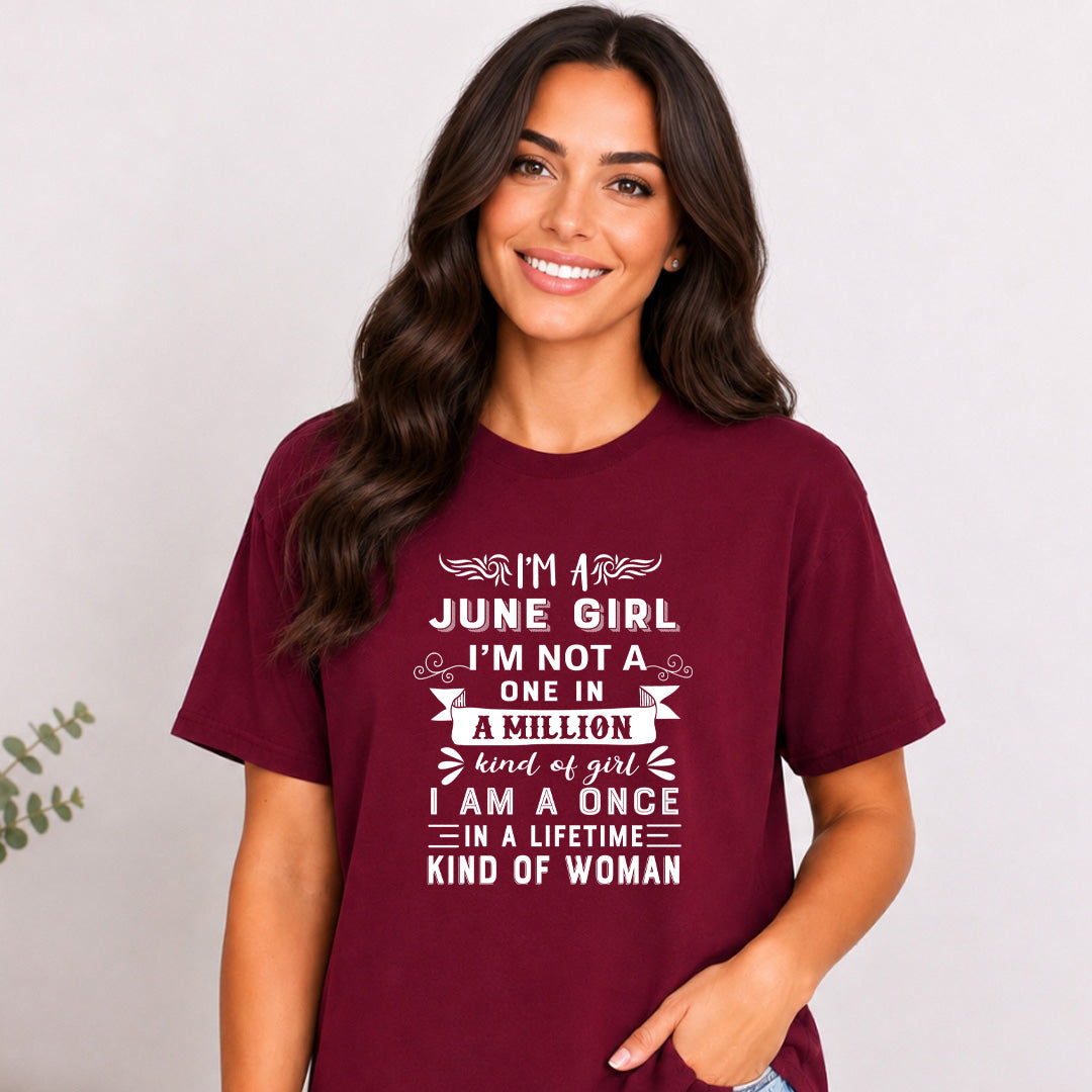 I'm June Girl ( Once In A Lifetime) - Bella Canvas