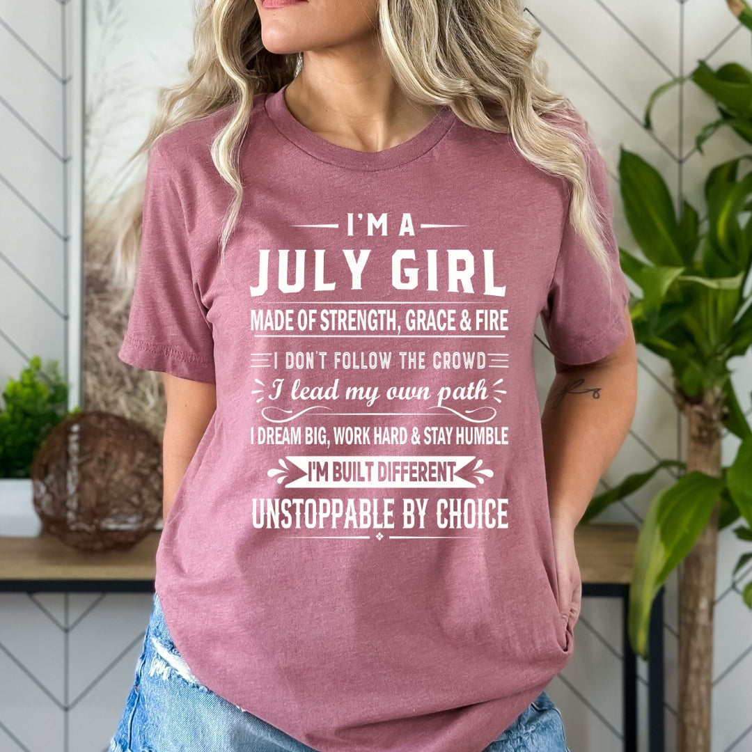 July Girl Unstoppable By Choice - Bella Canvas