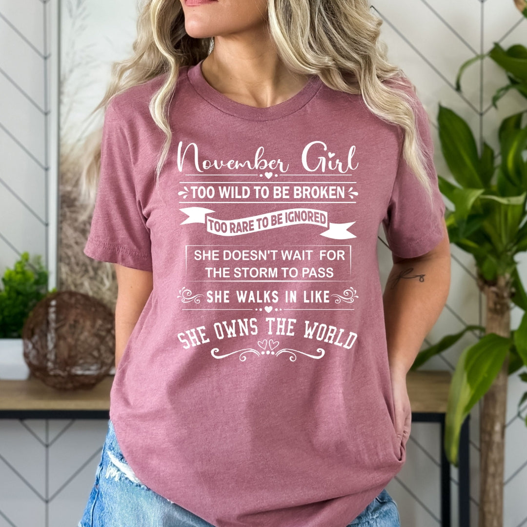 November Girl Too Wild To Be Broken - Bella Canvas