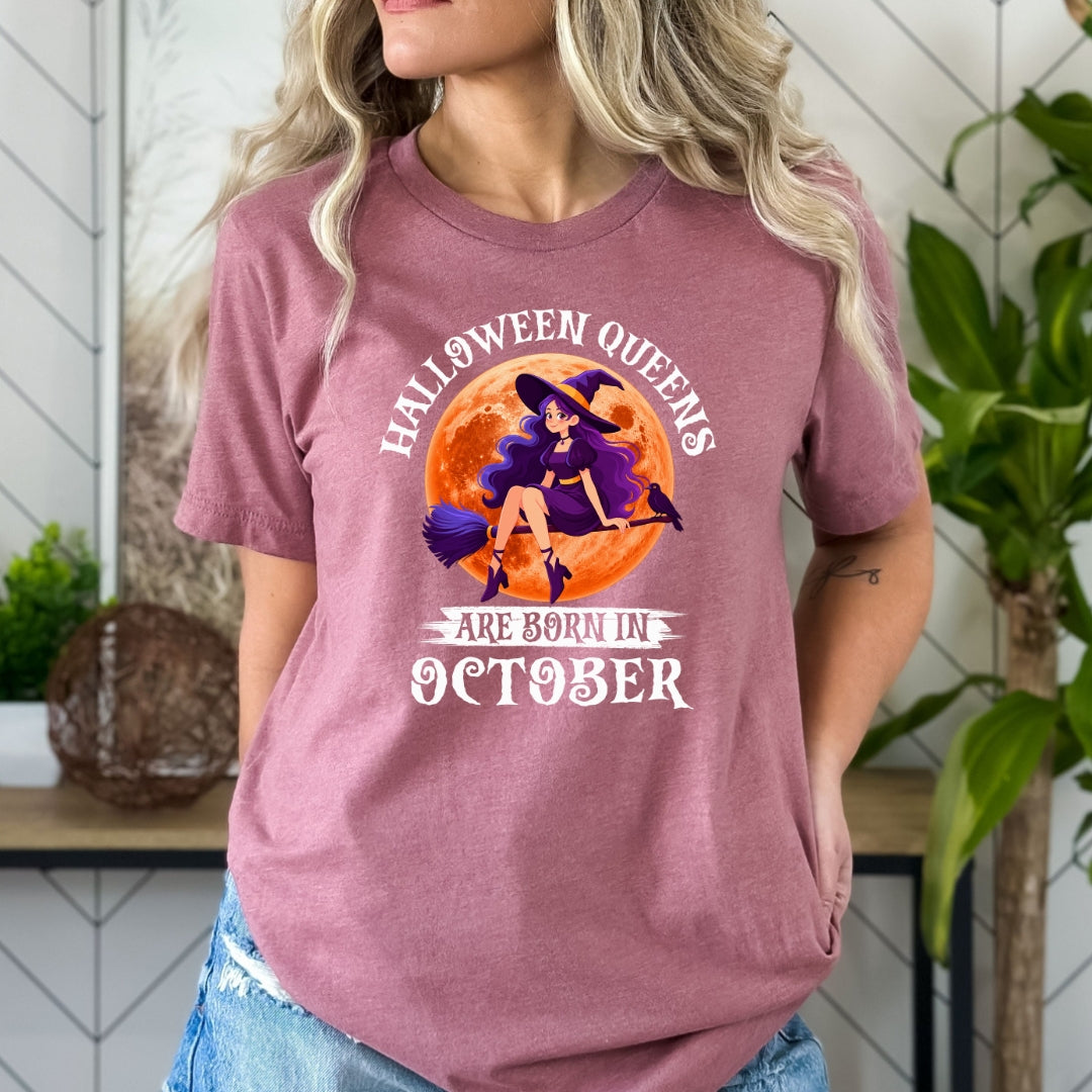Halloween Queens Are Born In October - Bella Canvas