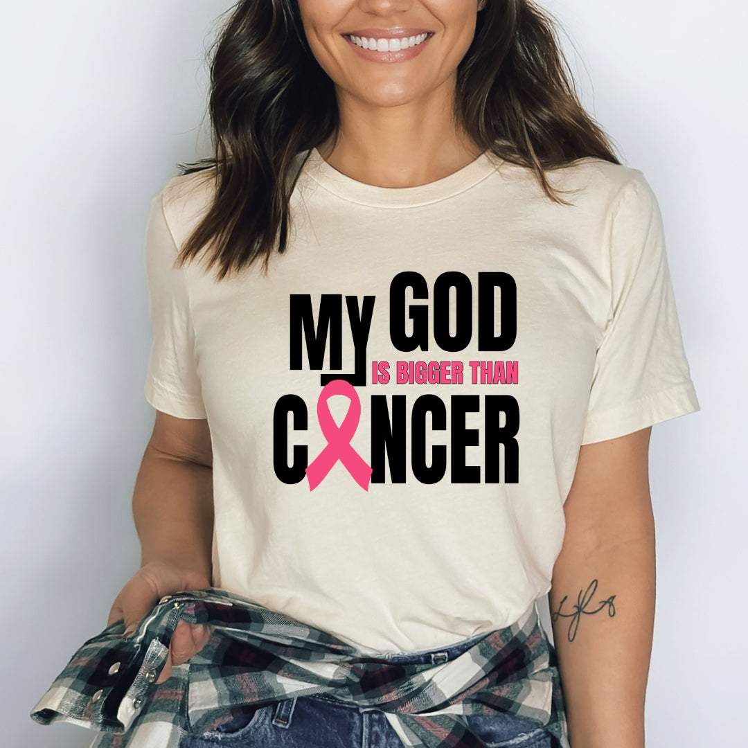 My God Is Bigger Than Cancer - Bella Canvas