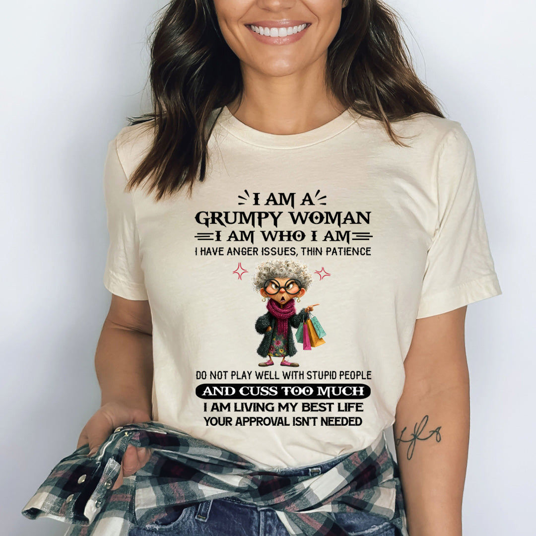 I Am A Grumpy Woman - Bella canvas