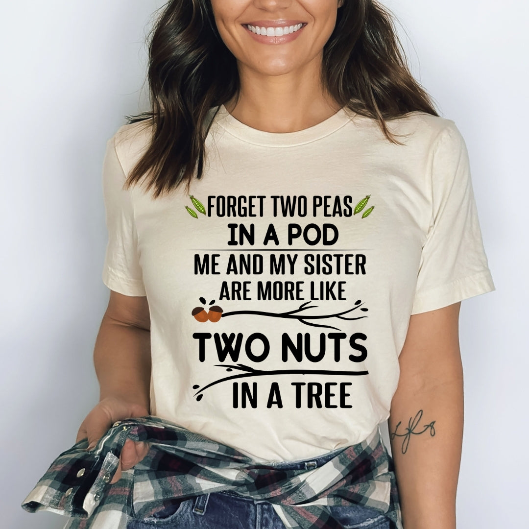 Forget Two Peas In A Pod - Bella Canvas