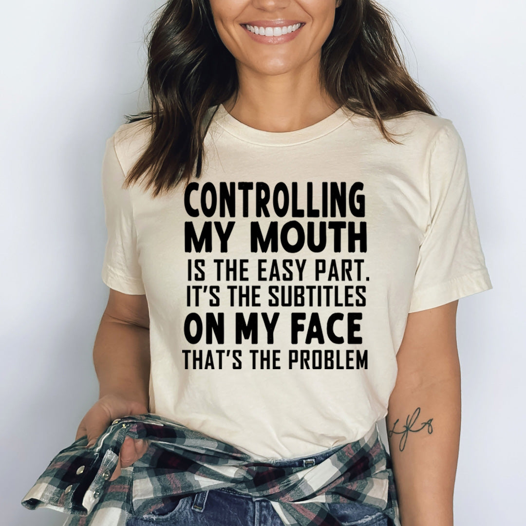 Controlling My Mouth is the Easy Part - Bella canvas