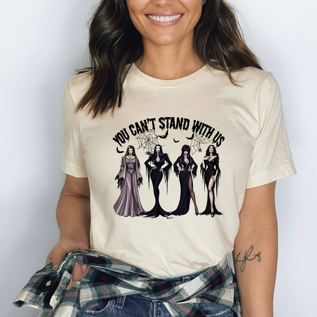 You Can't Stand With Us - Bella Canvas