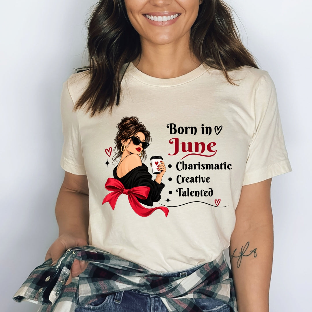 Born In June - Charismatic, Creative, Talented - Bella Canvas