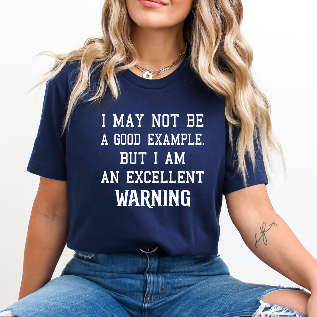 I Am Not Be A Good Example - Bella Canvas