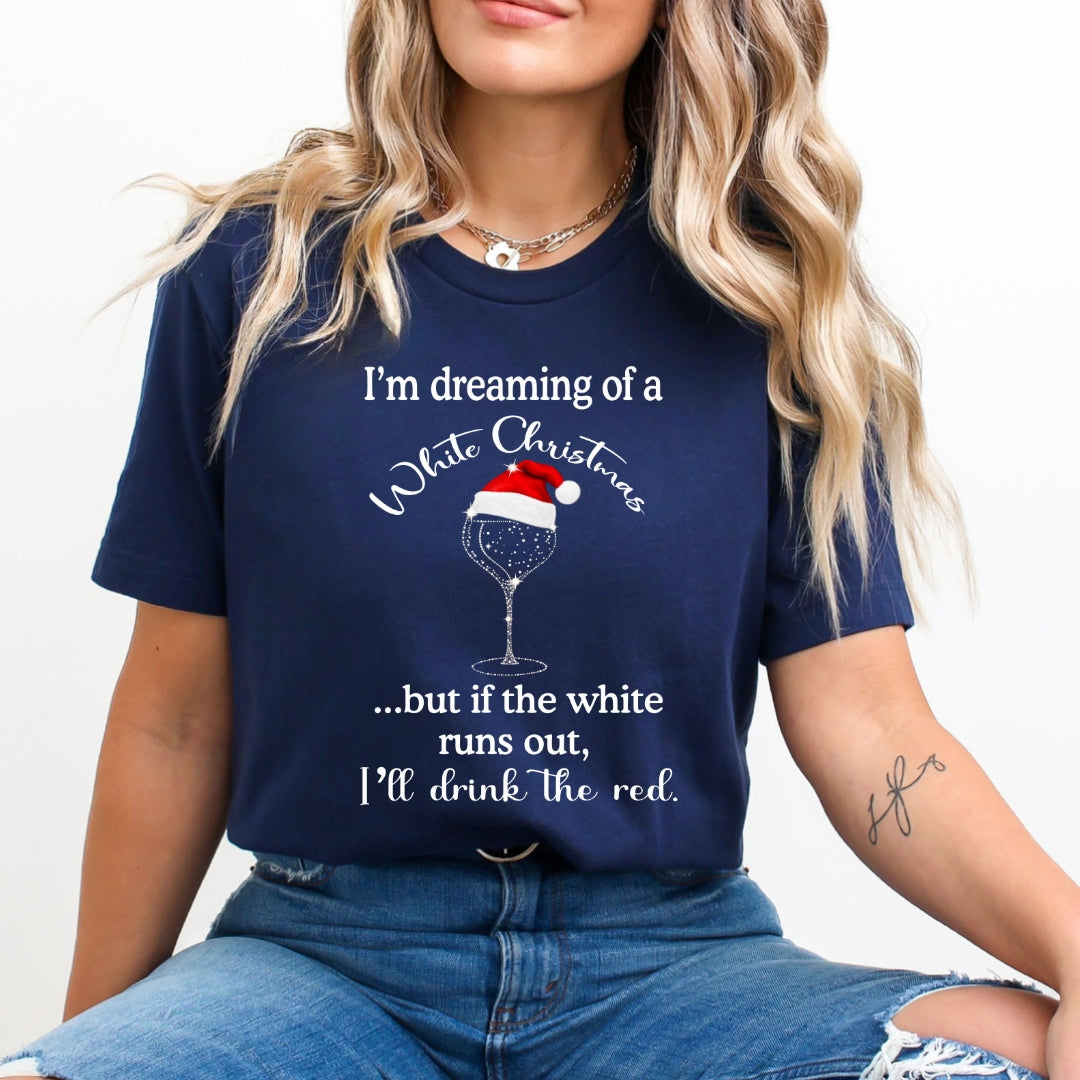 I'm Dreaming Of A White Christmas - Bella Canvas