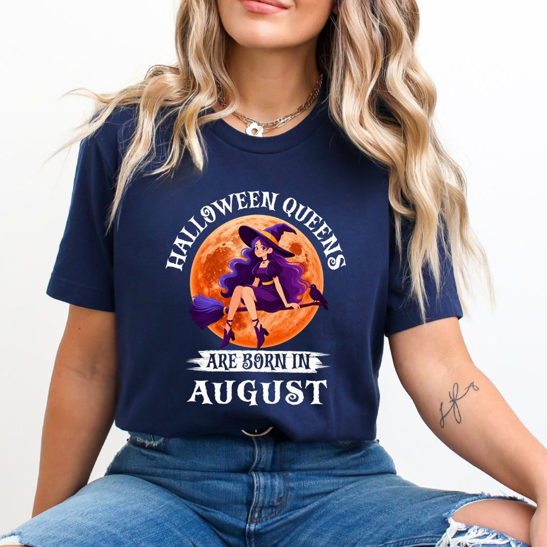 Halloween Queens Are Born In August - Bella Canvas