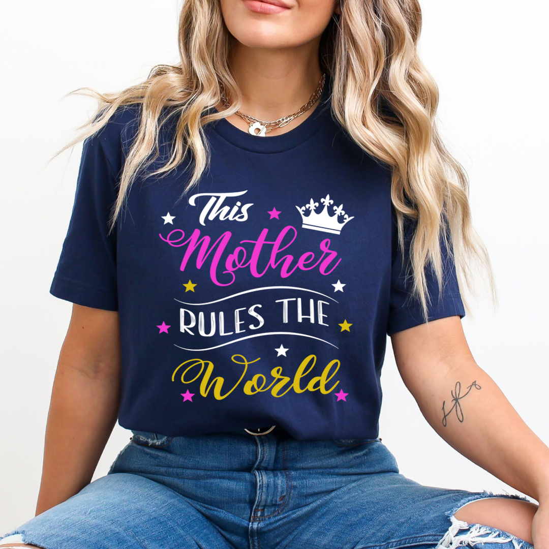 This Mother Rules The World - Unisex T-Shirt