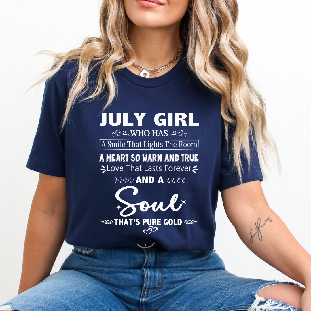 July Girl - A Soul That’s Pure Gold - Unisex T-Shirt