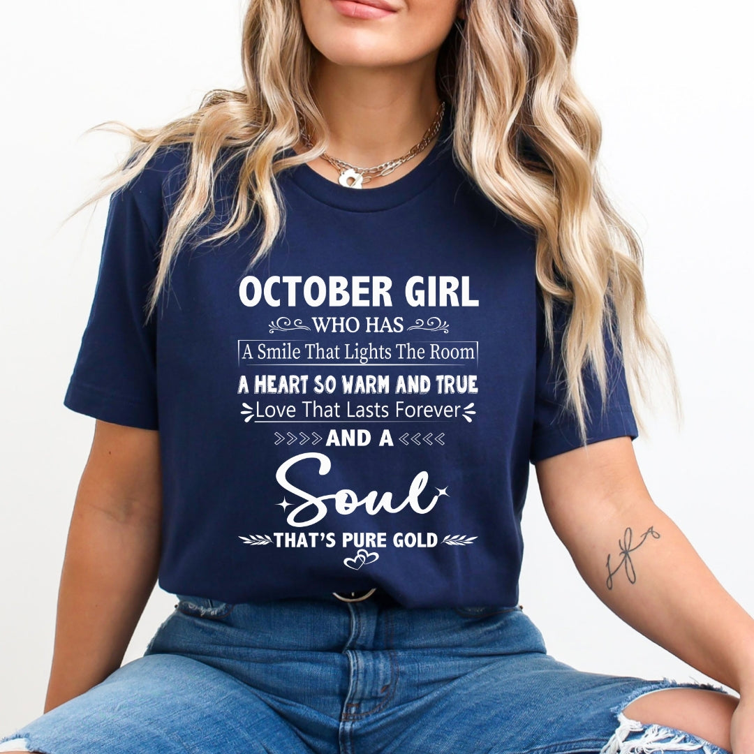 October Girl - A Soul That’s Pure Gold - Unisex T-Shirt