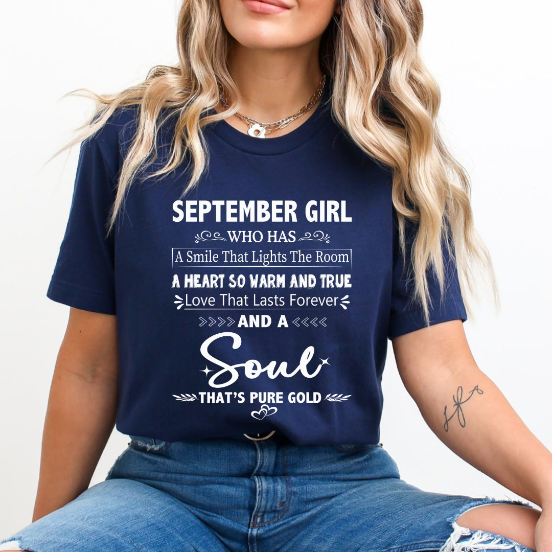 September Girl - A Soul That’s Pure Gold - Unisex T-Shirt