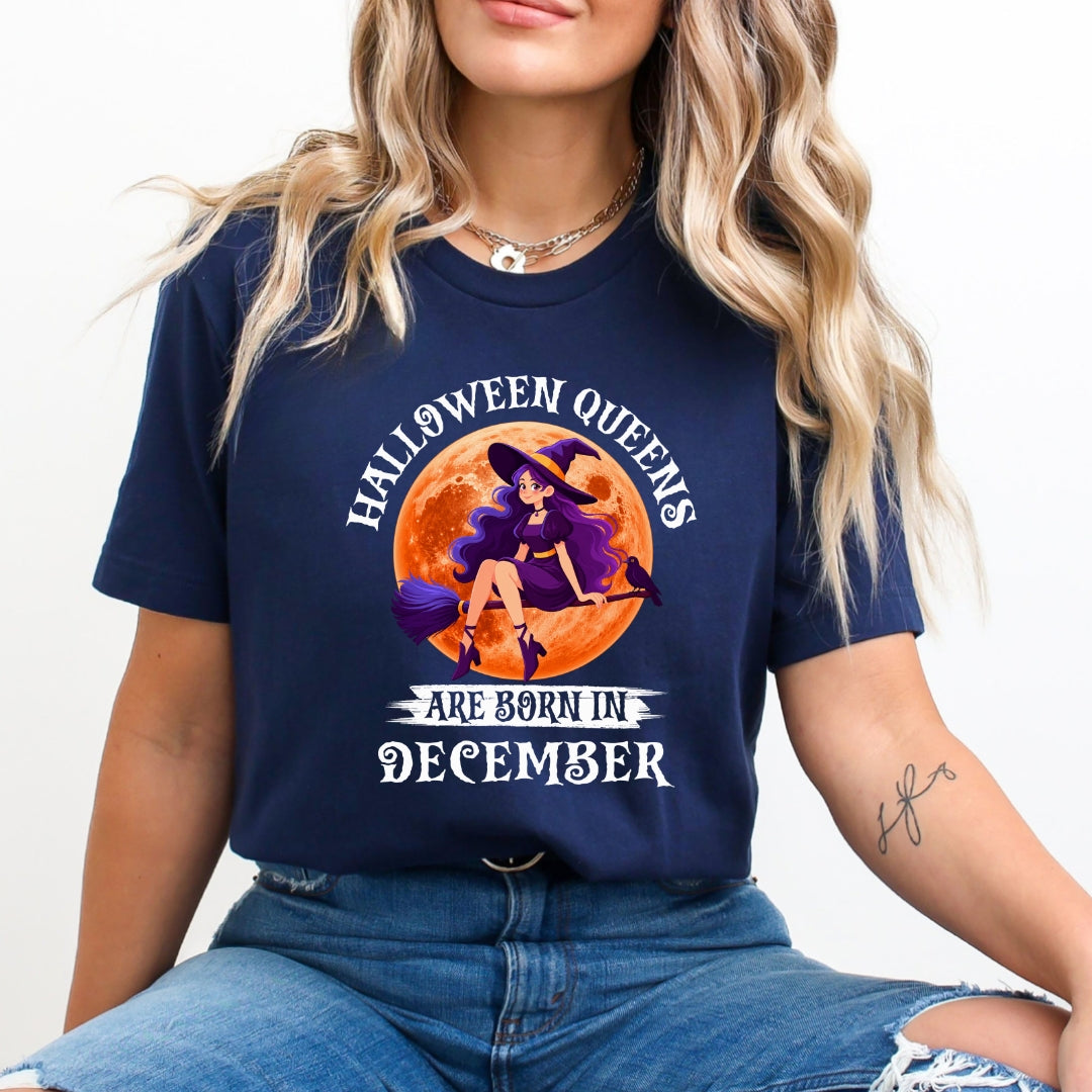 Halloween Queens Are Born In December - Bella Canvas