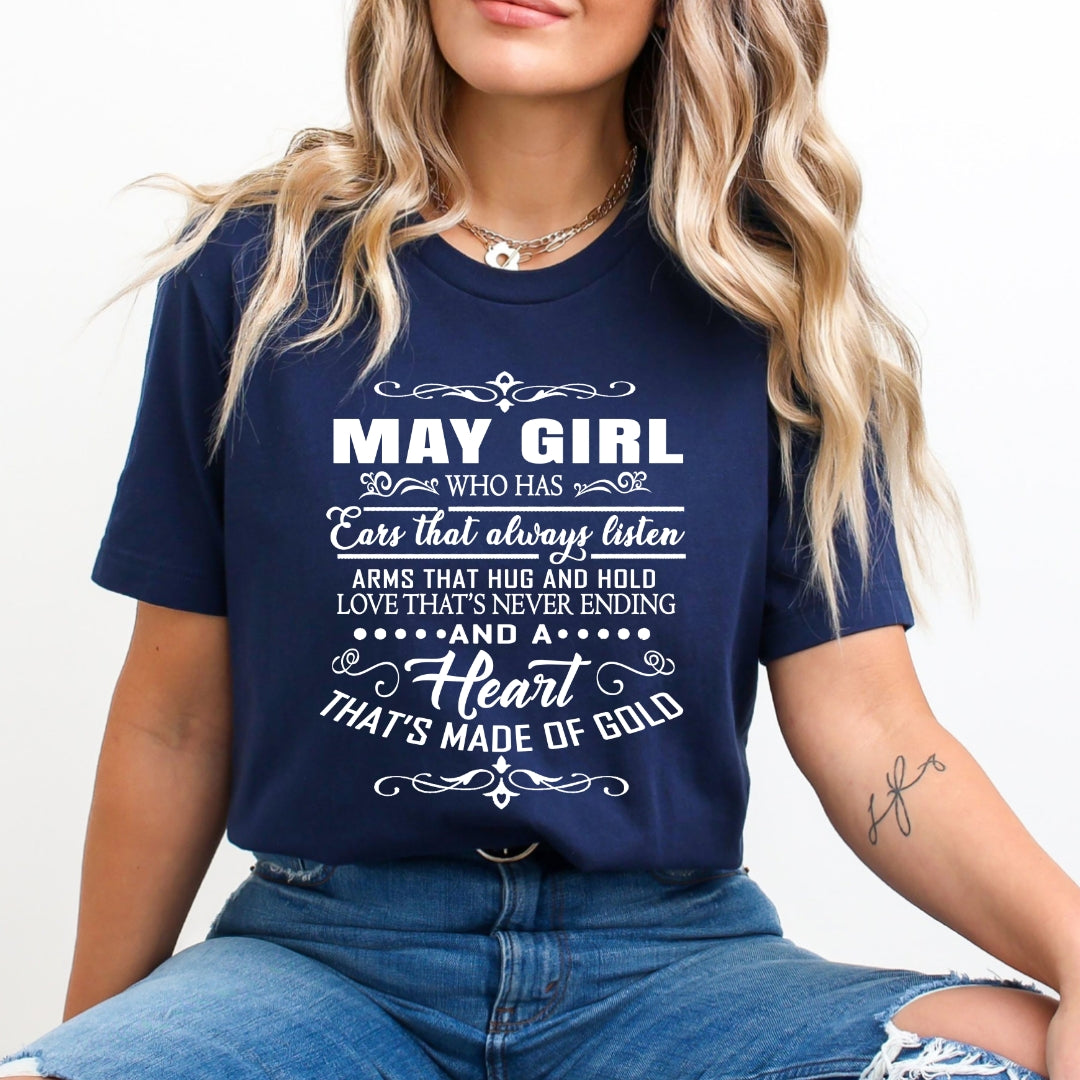 May Girl Who Has Heart That's Made Of Gold - Bella Canvas