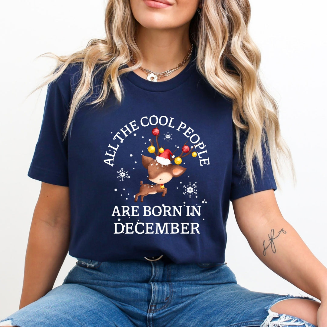 All The Cool People Are Born In December - Bella Canvas