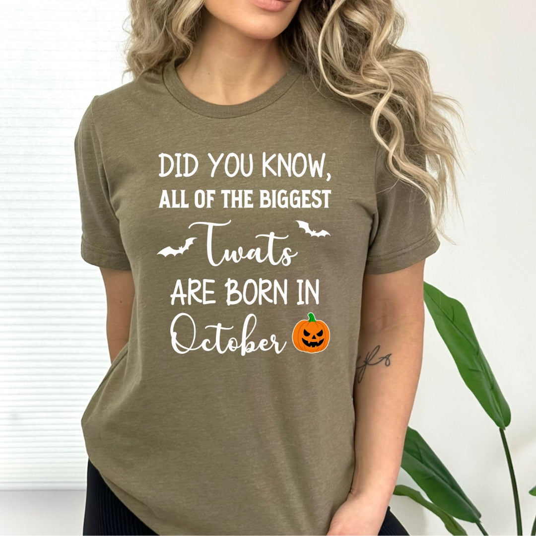 The Biggest Twats Are Born In October - Bella Canvas