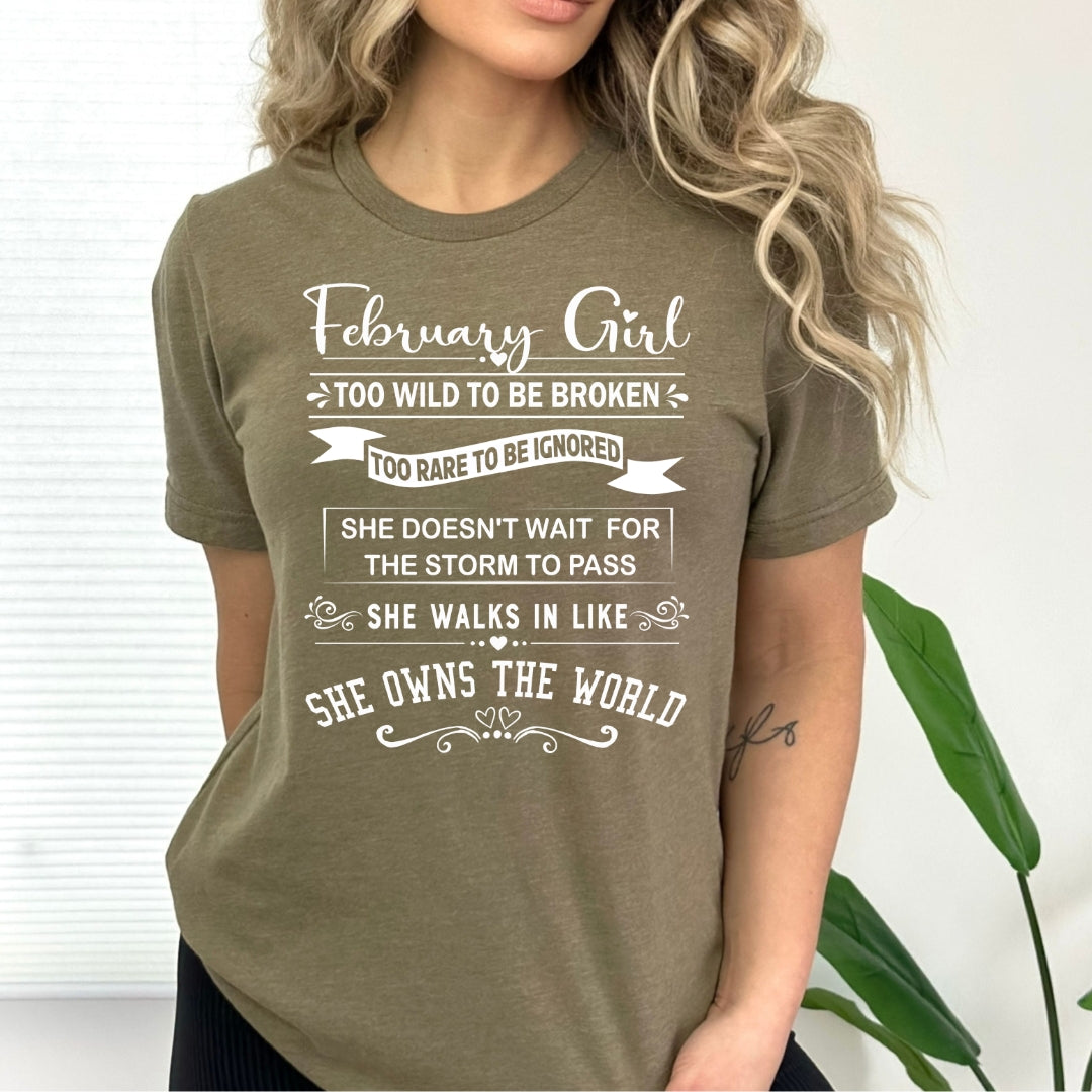 February Girl Too Wild To Be Broken - Bella Canvas