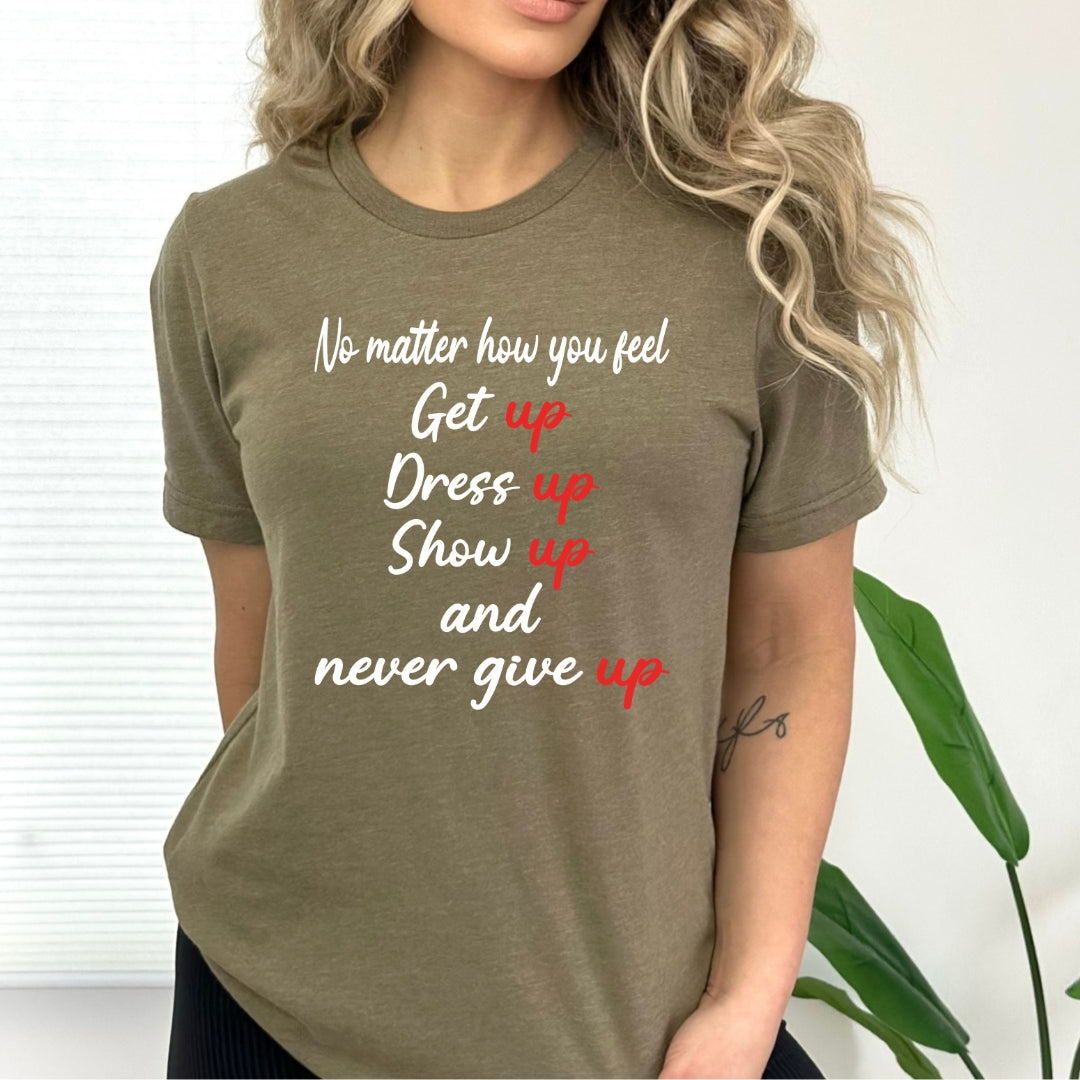 No Matter How You Feel - Bella Canvas