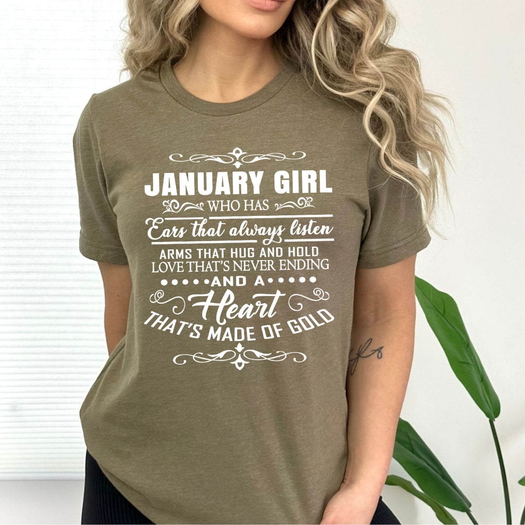 January Girl Who Has Heart That's Made Of Gold - Bella Canvas