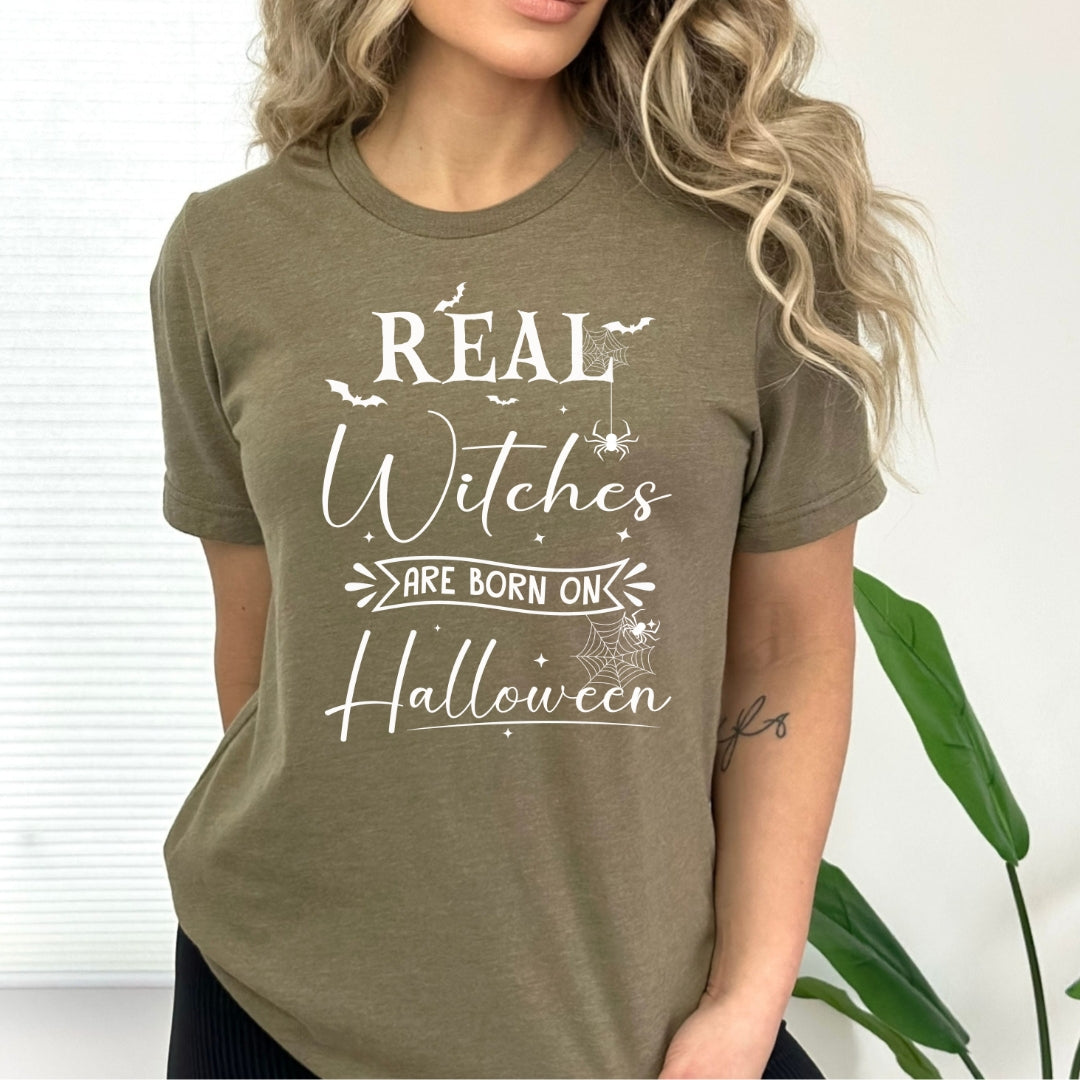 Real Witches Are Born On Halloween - Bella canvas