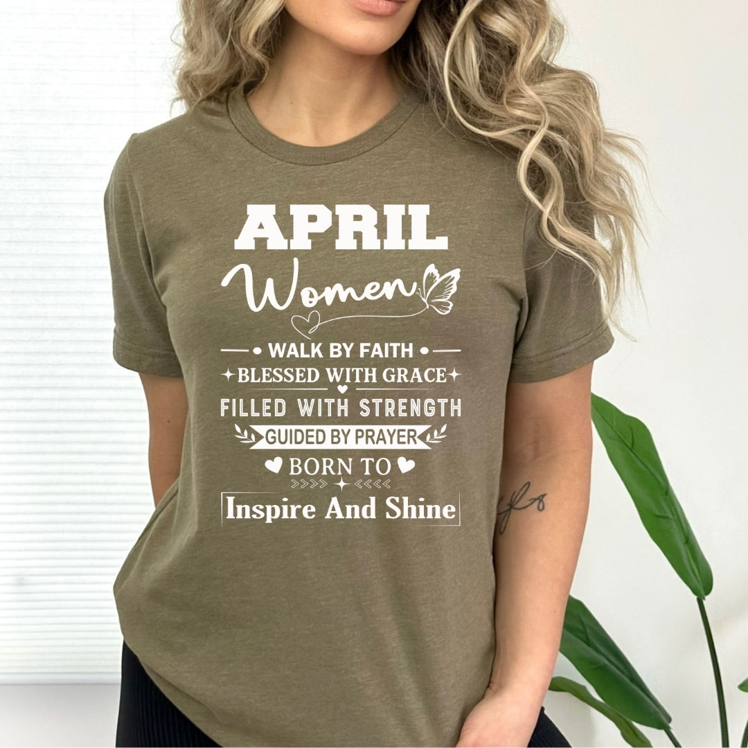 April Women Born To Inspire And Shine - Bella Canvas