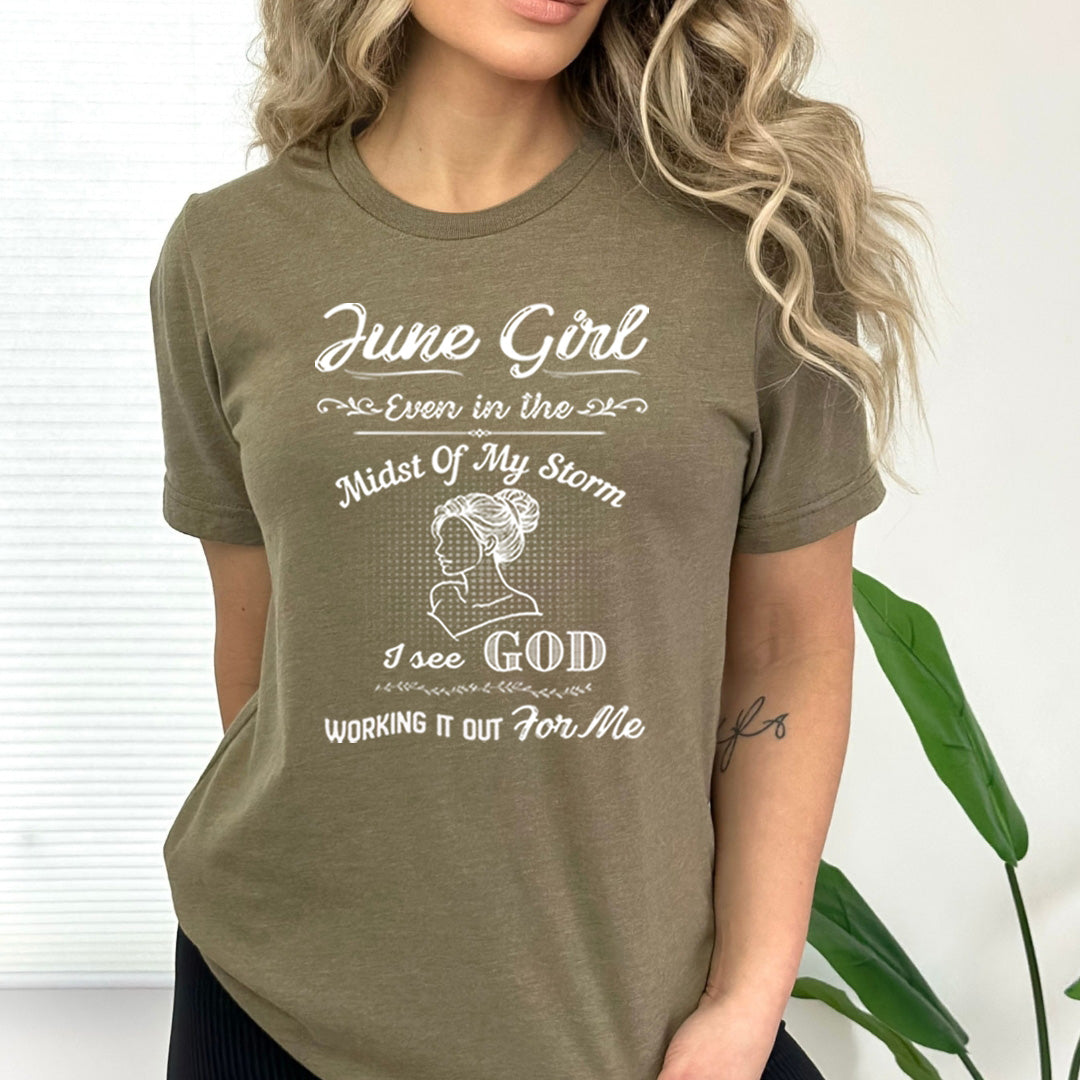 June Girl Midst Of My Storm - Bella Canvas
