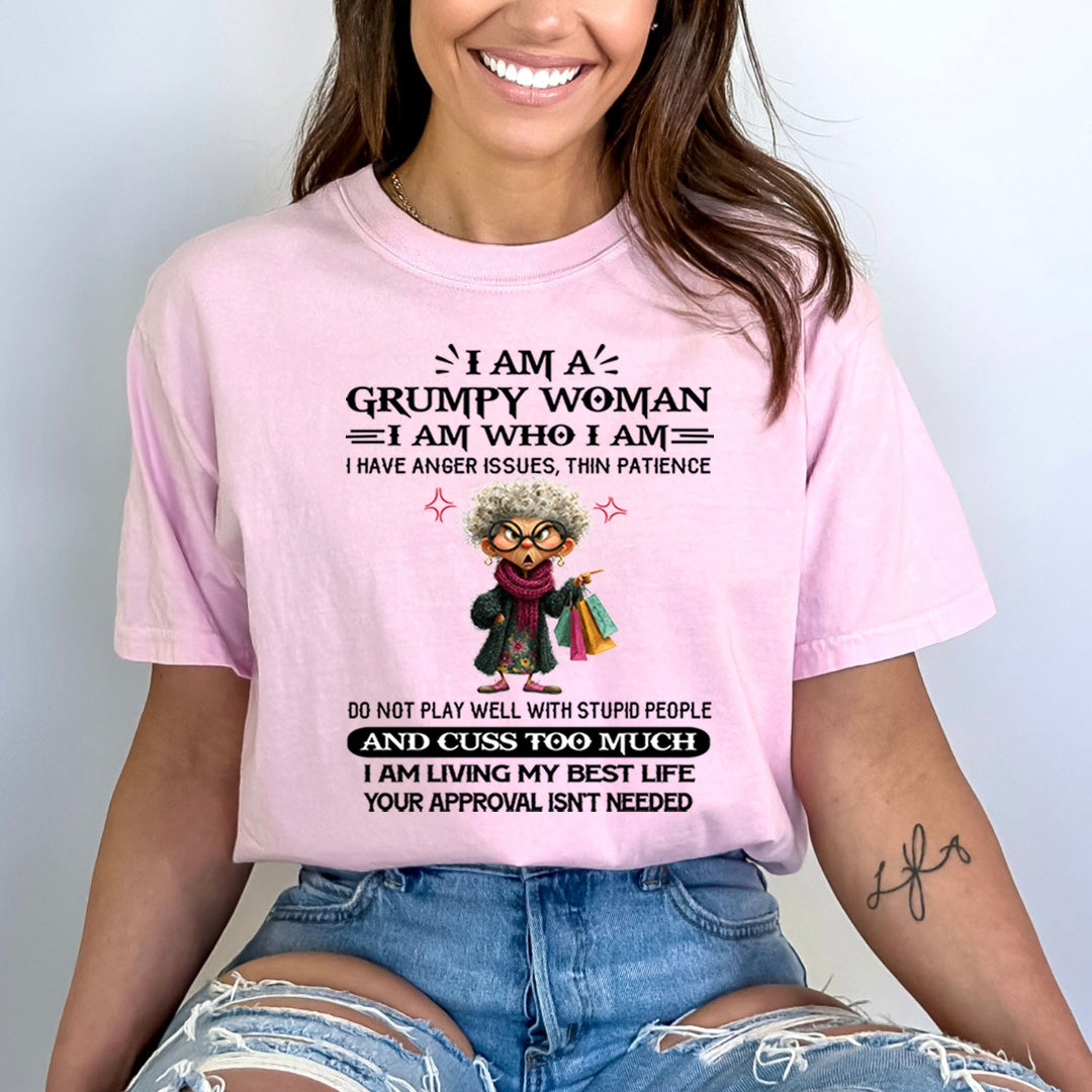 I Am A Grumpy Woman - Bella canvas