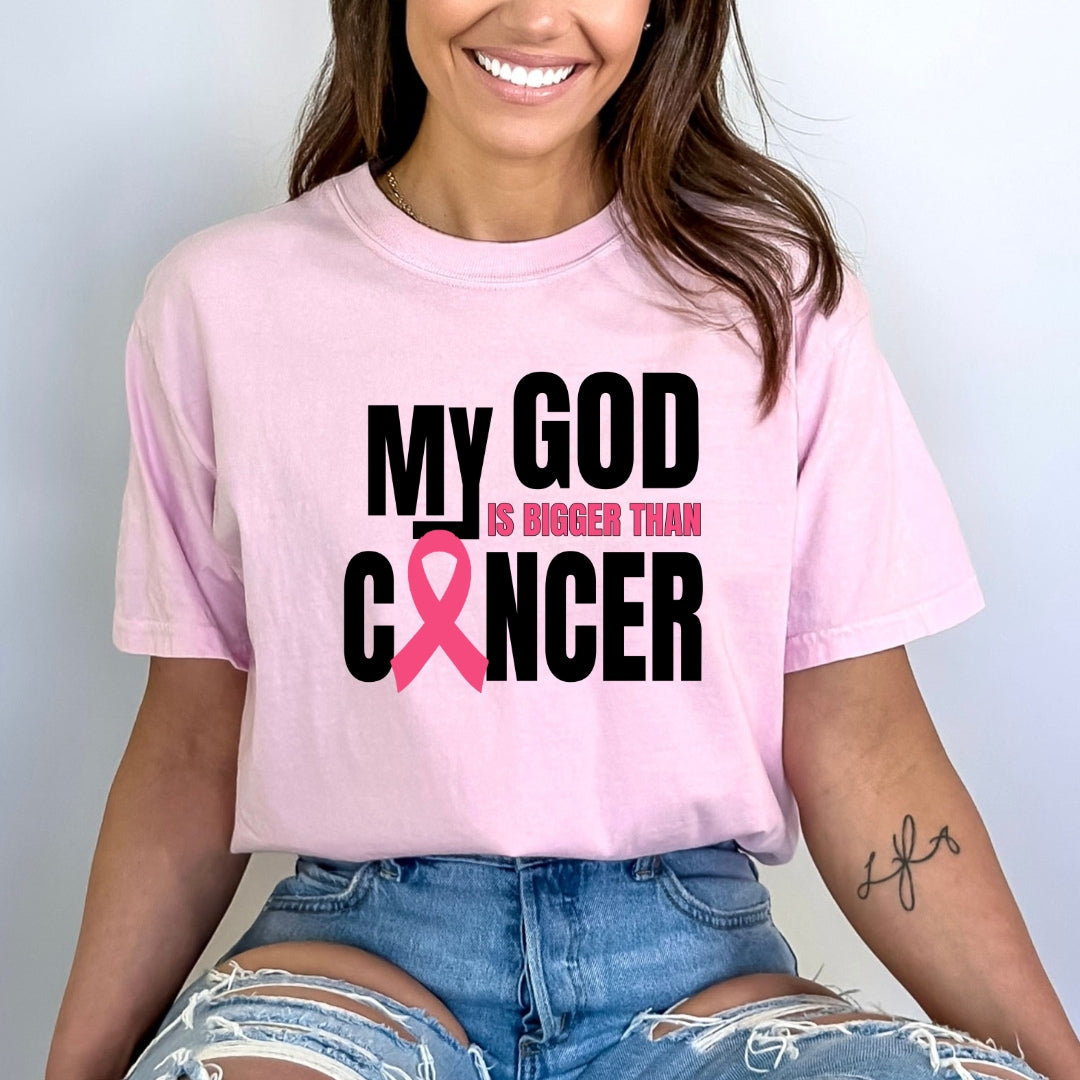 My God Is Bigger Than Cancer - Bella Canvas