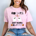 Ghouls Just Wanna Have Fun - Bella Canvas