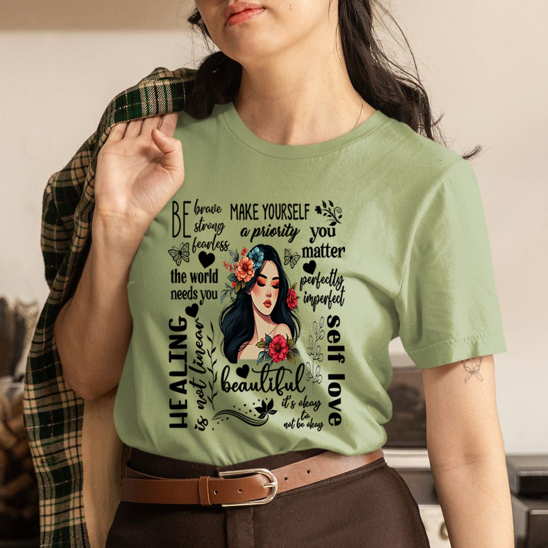 Be Brave strong Fearless And Make Yourself A Priority - Unisex T-Shirt