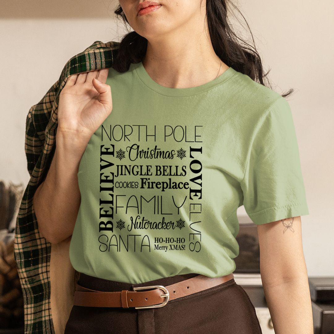 North Pole Believe Love Elves - Unisex T-Shirt