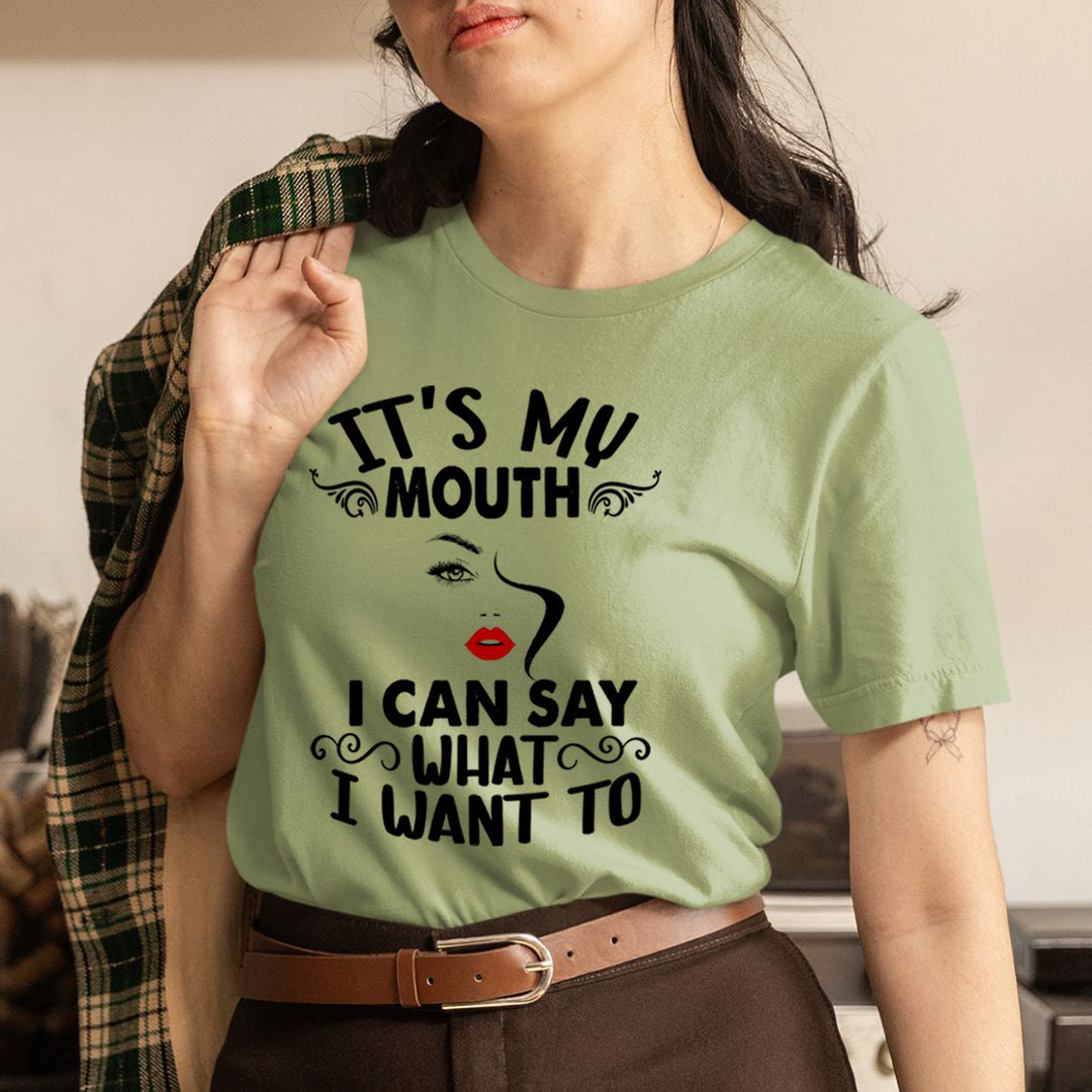 I Can Say What I Want - Unisex T-Shirt