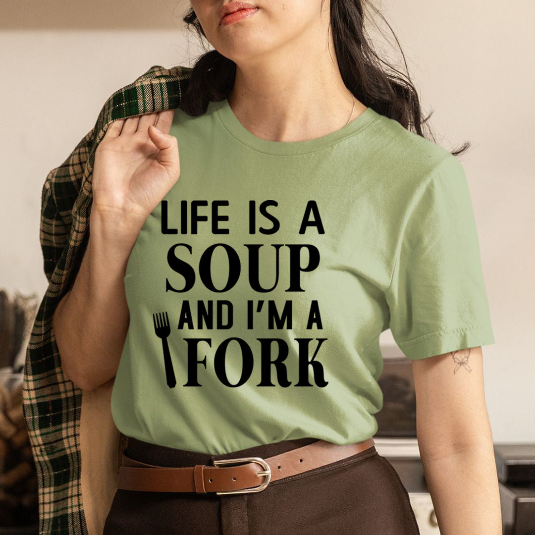 Life is Soup - Unisex T-Shirt