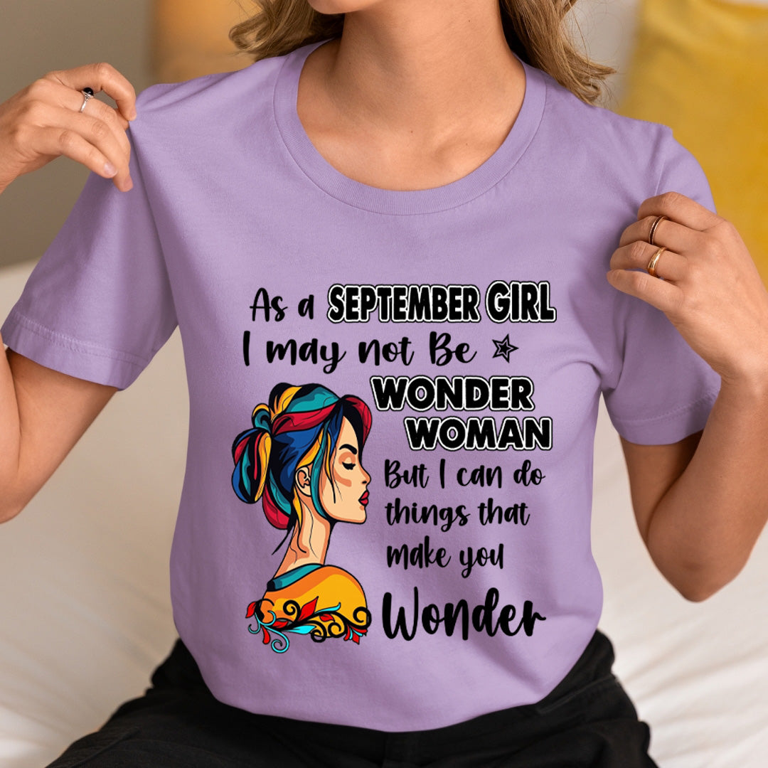 September Girl - Wonder Woman - Unisex T-Shirt
