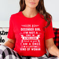 I'm December Girl ( Once In A Lifetime) Available in Tshirt, Sweatshirt and Hoodie.