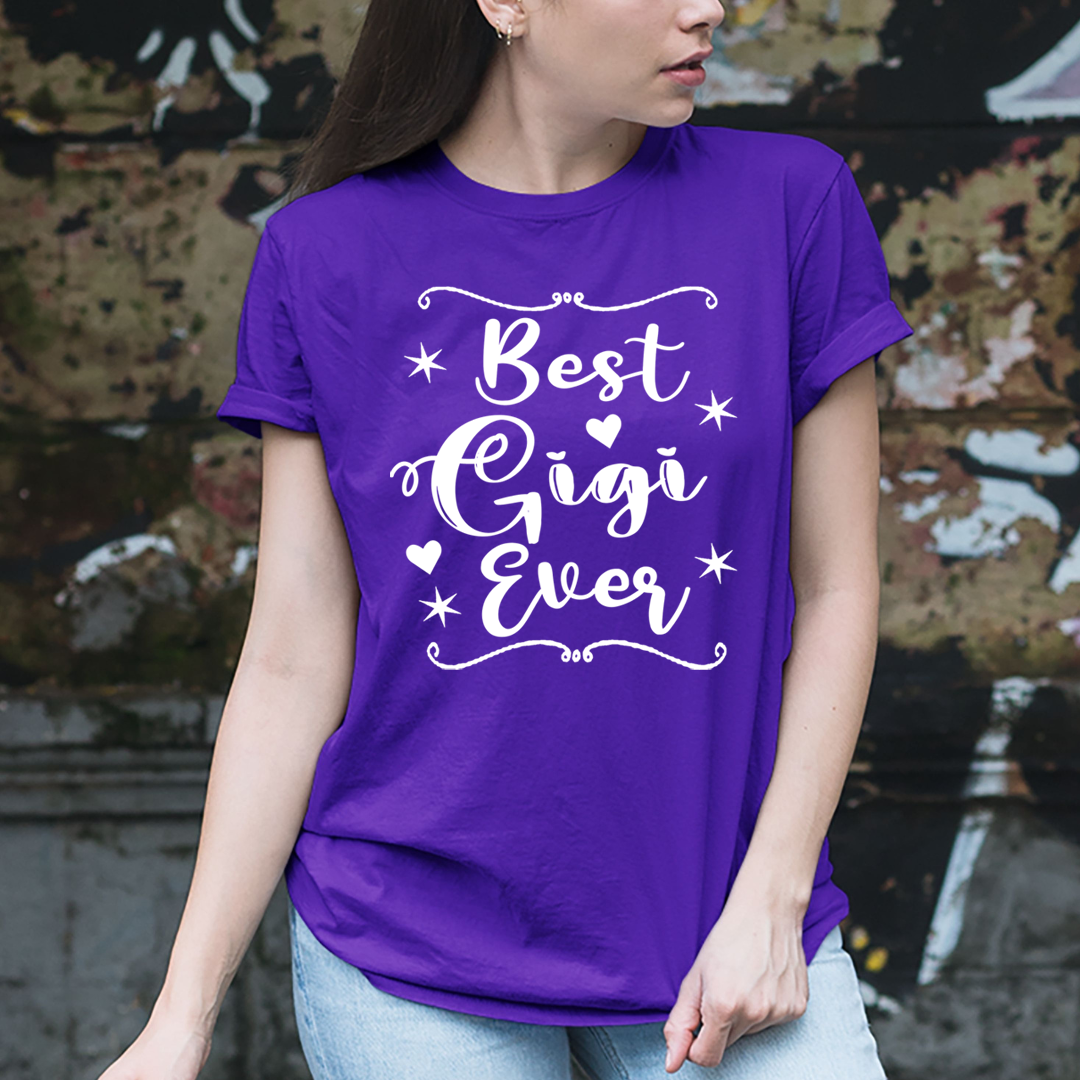 Best Gigi Ever - Unisex T-Shirt