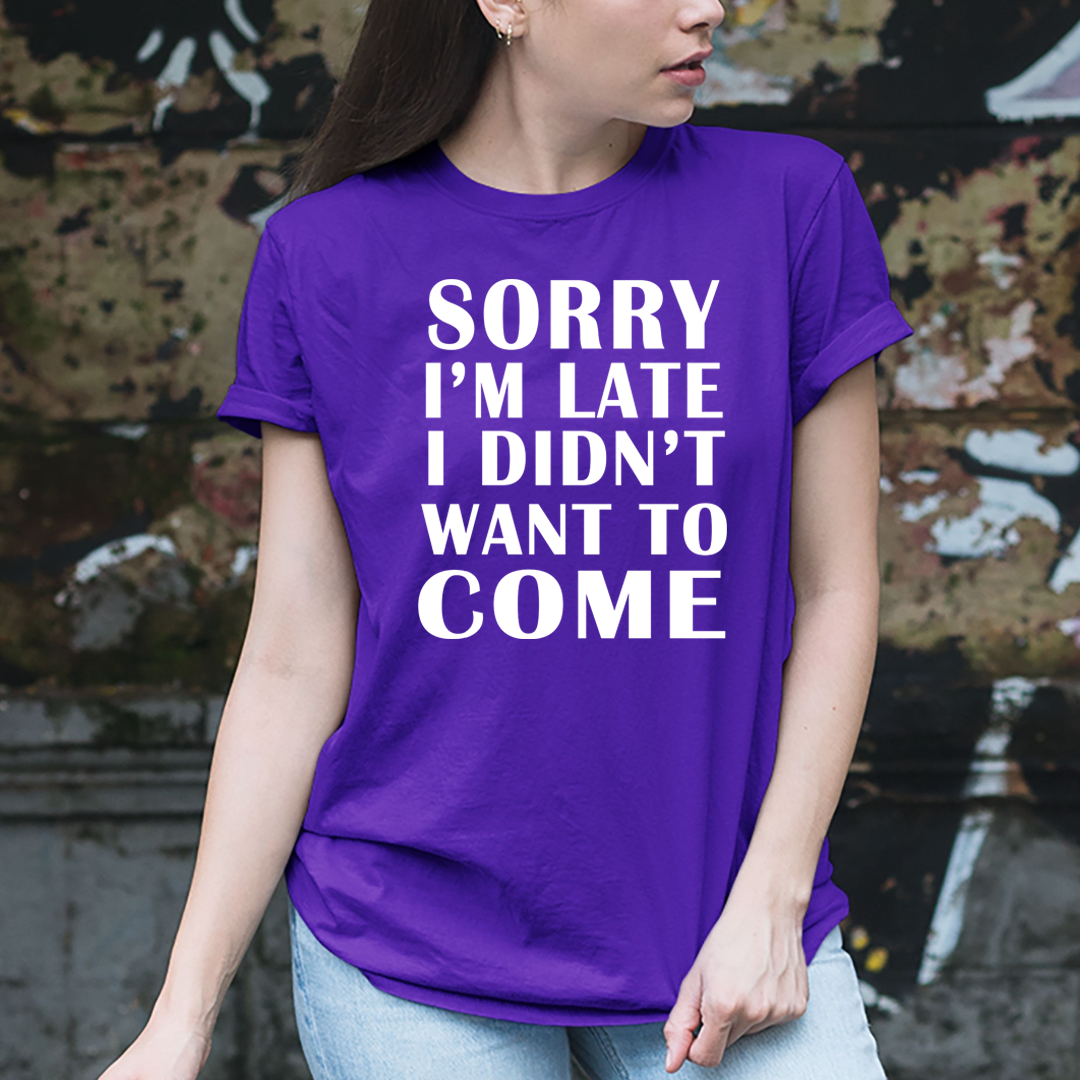 I Didn't Want to Come - Unisex T-Shirt