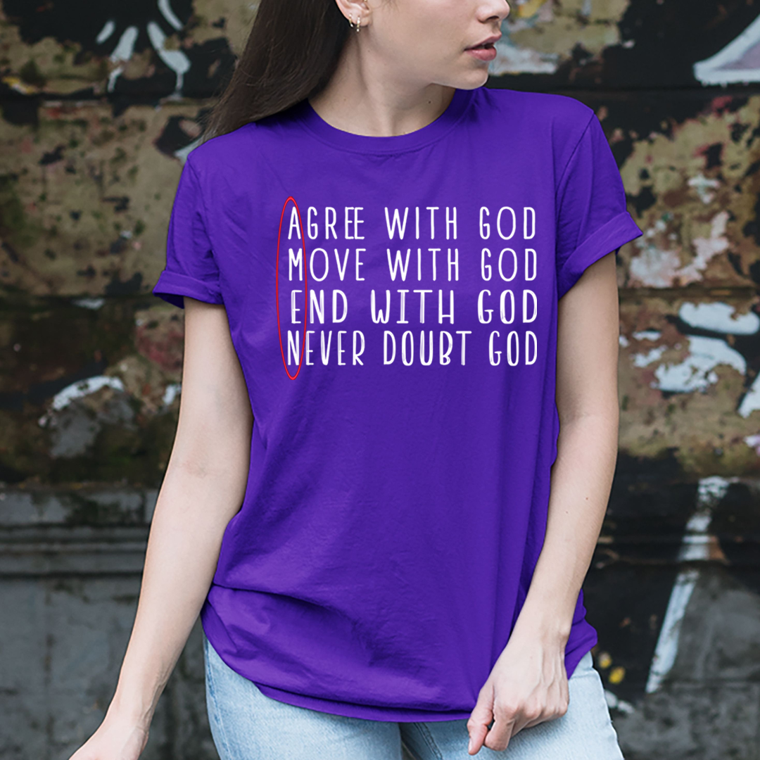 Amen- Agree, Move, and End with God - Unisex T-Shirt