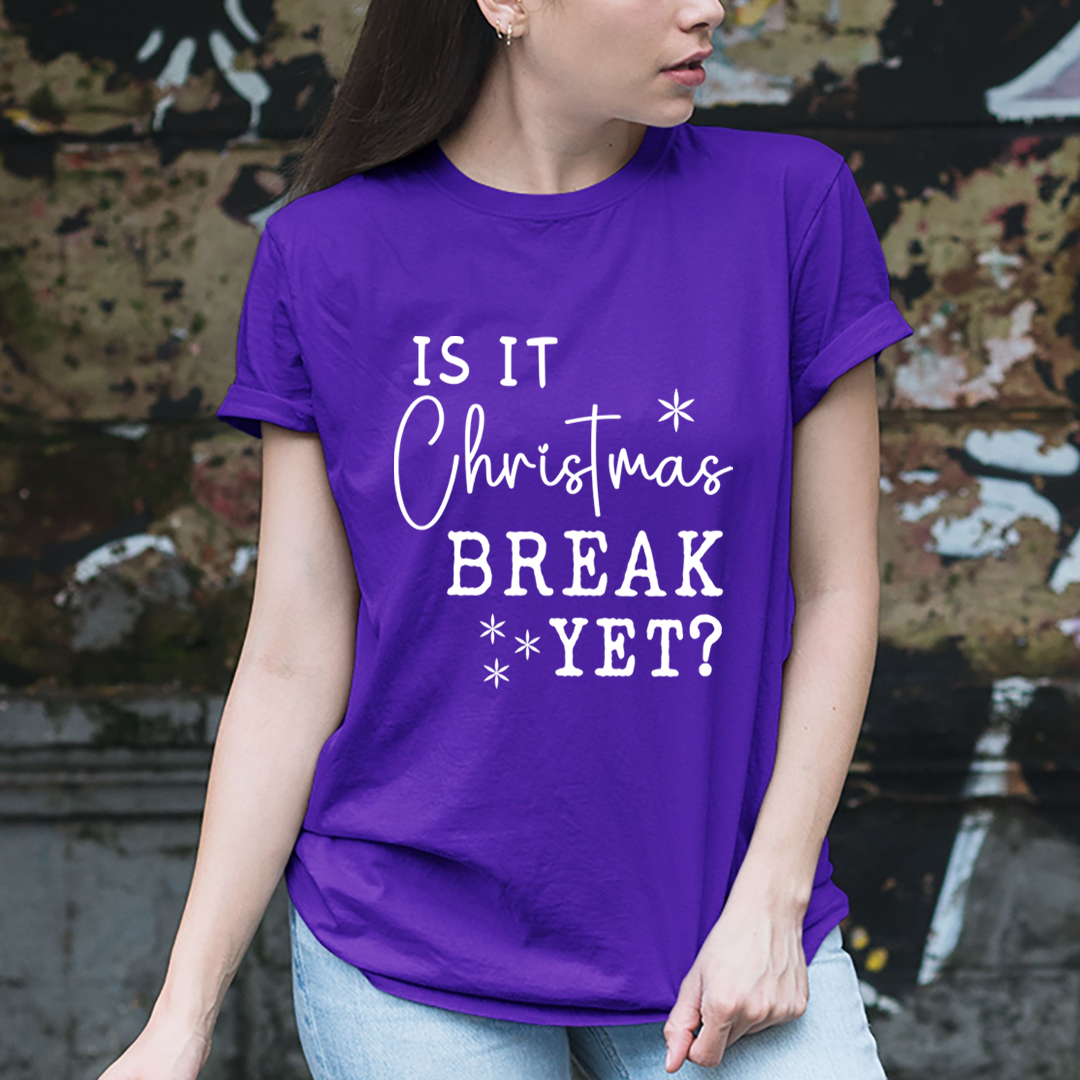 Is It Christmas Break Yet? - Unisex T-Shirt
