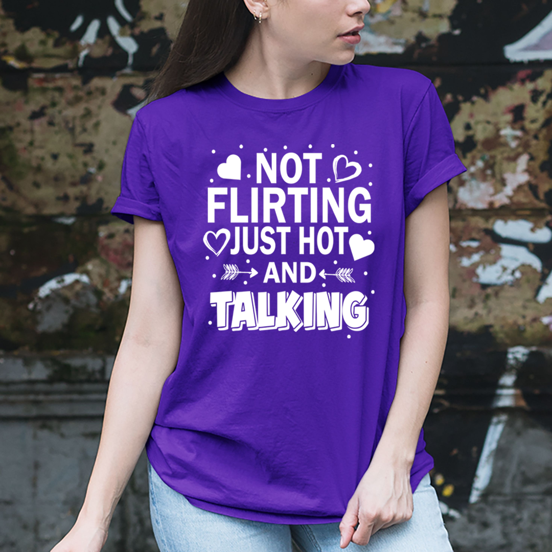 Just Hot And Talk - Unisex T-Shirt