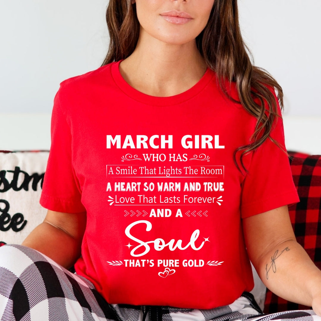 March Girl - A Soul That’s Pure Gold - Unisex T-Shirt