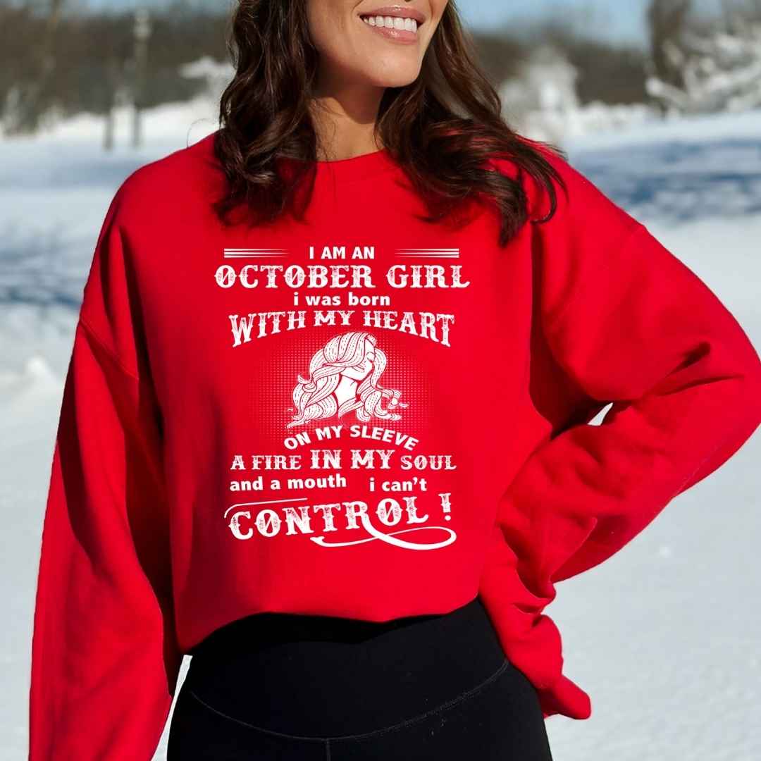 A Fire In My Soul (October Girl ) - Sweatshirt & Hoodie - Cozy & Soft