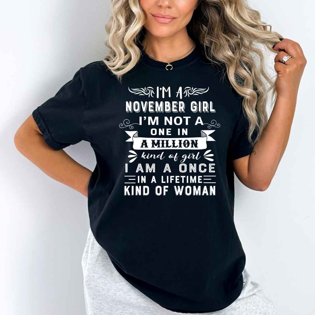 I'm November Girl (Once In A Lifetime) - Bella Canvas