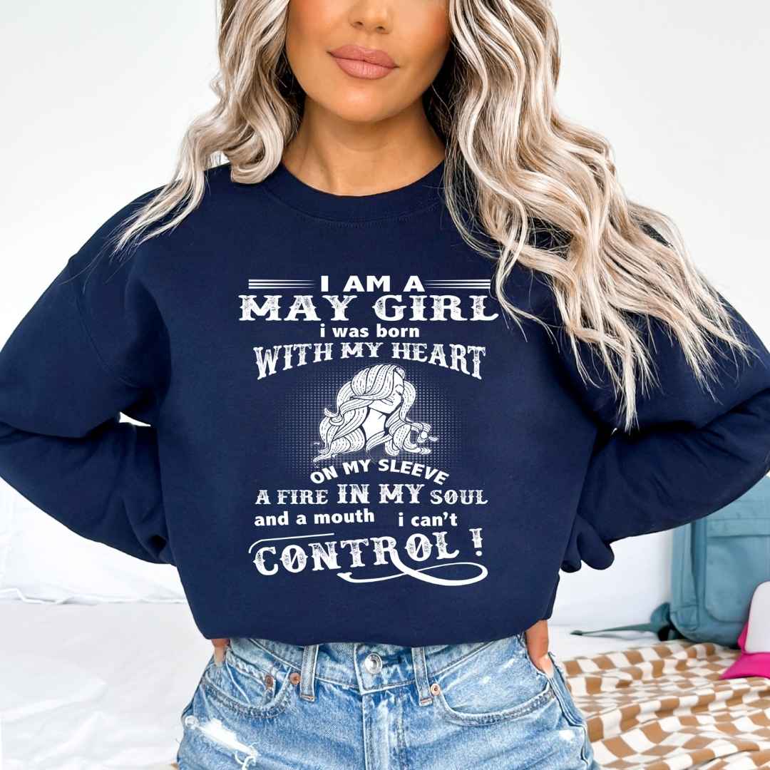 A Fire In My Soul (May Girl ) - Sweatshirt & Hoodie - Cozy & Soft