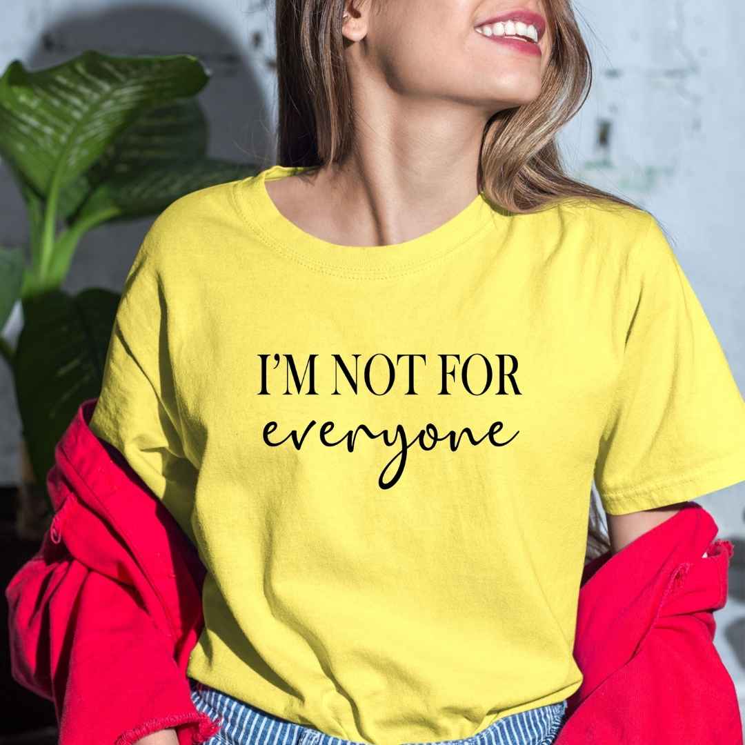 I'm Not For Everyone - Bella Canvas