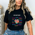 "MY MOTHER'S HEART " T-Shirt.