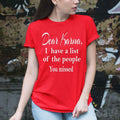 Dear Karma, I Have A List Of The People You Missed - Unisex T-Shirt